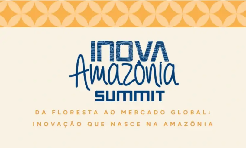 Inova Amazônia Summit 2026 reúne 141 palestrantes e negócios da bioeconomia em Rio Branco